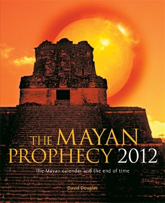 Book cover for The Mayan Prophecy 2012