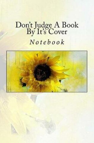 Cover of Don't Judge A Book By It's Cover