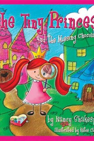Cover of The Tiny Princess and the Missing Chocolates