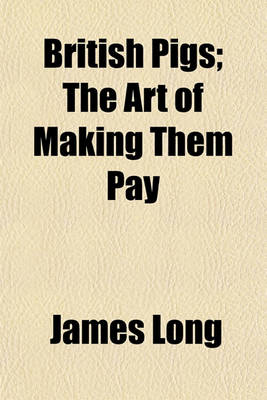 Book cover for British Pigs; The Art of Making Them Pay