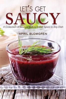 Book cover for Let's Get Saucy