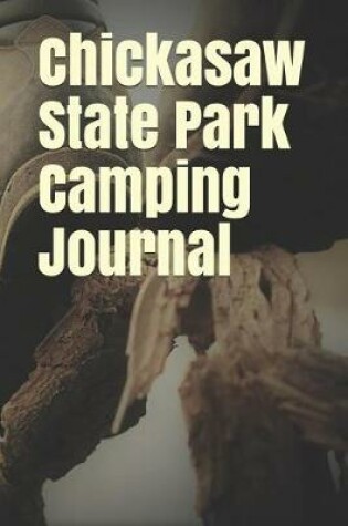 Cover of Chickasaw State Park Camping Journal