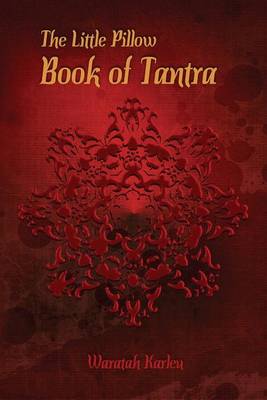 Cover of The Little Pillow Book of Tantra