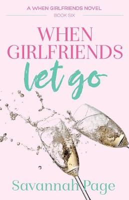 Book cover for When Girlfriends Let Go