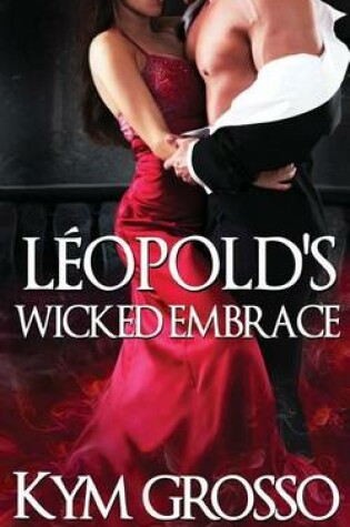 Cover of Leopold's Wicked Embrace