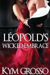 Book cover for Leopold's Wicked Embrace
