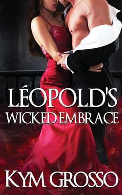 Cover of Leopold's Wicked Embrace