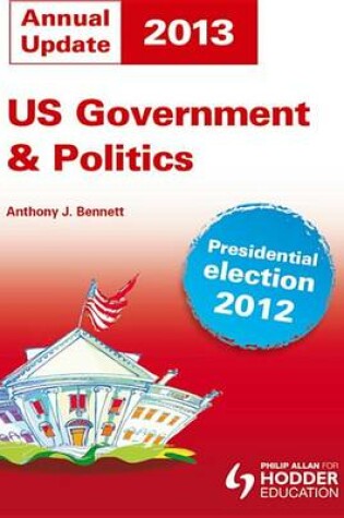 Cover of US Government and Politics Annual Update 2013