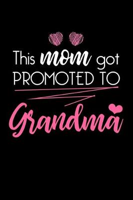 Book cover for This Mom Got Promoted To Grandma