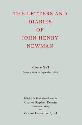 Book cover for The Letters and Diaries of John Henry Newman: Volume XVI: Founding a University: January 1854 to September 1855