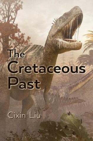 Cover of The Cretaceous Past