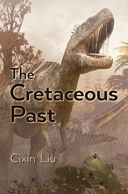 Book cover for The Cretaceous Past