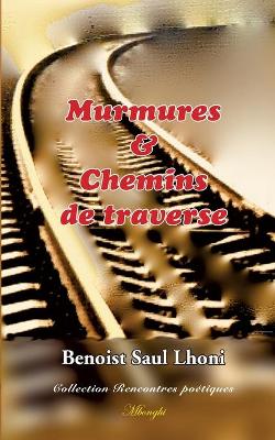 Book cover for Murmures & Chemins de traverse