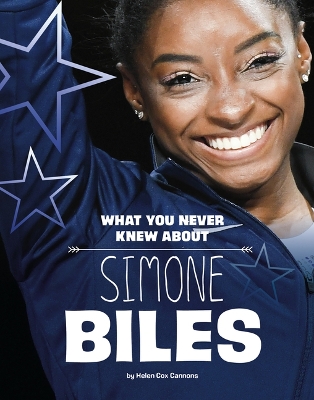 Book cover for What You Never Knew about Simone Biles