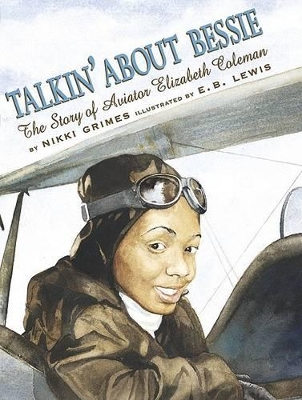 Book cover for Talkin' about Bessie: The Story of Aviator Elizabeth Coleman