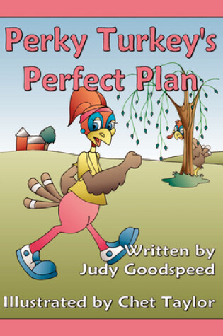 Cover of Perky Turkey's Perfect Plan