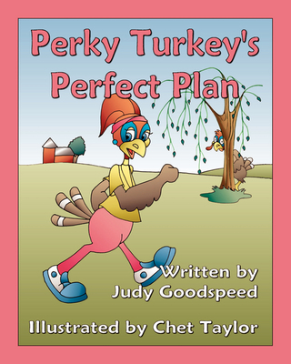 Book cover for Perky Turkey's Perfect Plan