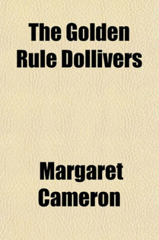 Cover of The Golden Rule Dollivers