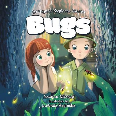 Book cover for Bugs (Backyard Explorer Series Book 1)