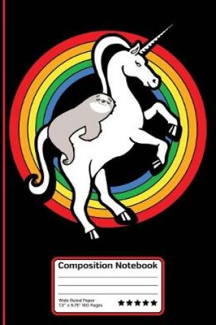 Cover of Magical Unicorn Sloth Friendship Rainbow Composition Notebook