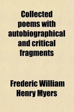 Cover of Collected Poems with Autobiographical and Critical Fragments