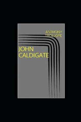 Cover of John Caldigate illustrated