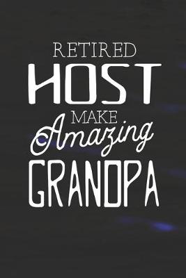 Book cover for Retired Host Make Amazing Grandpa