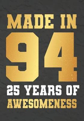 Book cover for Made In 94 25 Years Of Awesomeness