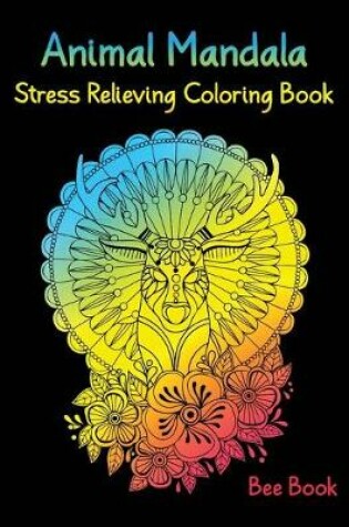 Cover of Animal Mandala Stress Relieving Coloring Book