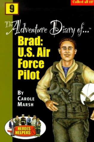 Cover of Heroes & Helpers Adventure Diaries-#9 Brad