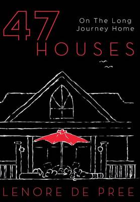 Book cover for 47 Houses - On the Long Journey