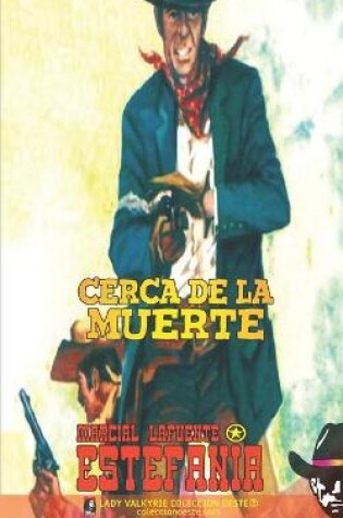 Cover of Cerca de la muerte (Colección Oeste)