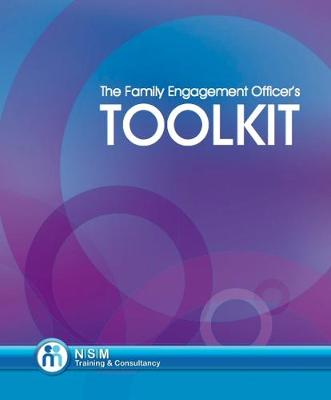Book cover for The Family Engagement Officer's Toolkit