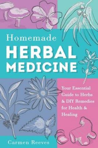 Cover of Homemade Herbal Medicine