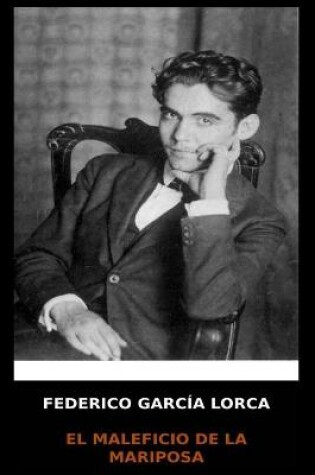 Cover of Federico García Lorca - El Maleficio de la Mariposa
