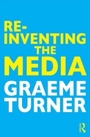 Cover of Re-Inventing the Media