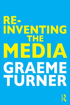 Book cover for Re-Inventing the Media