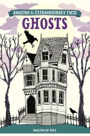 Cover of Amazing and Extraordinary: Ghosts