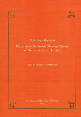 Cover of Elements of geometric measure theory on sub-riemannian groups