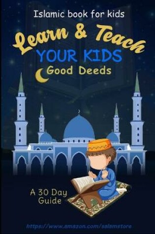 Cover of Learn & Teach Your Kids Good Deeds