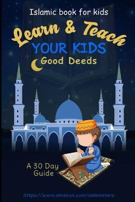 Book cover for Learn & Teach Your Kids Good Deeds