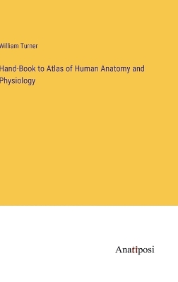 Book cover for Hand-Book to Atlas of Human Anatomy and Physiology
