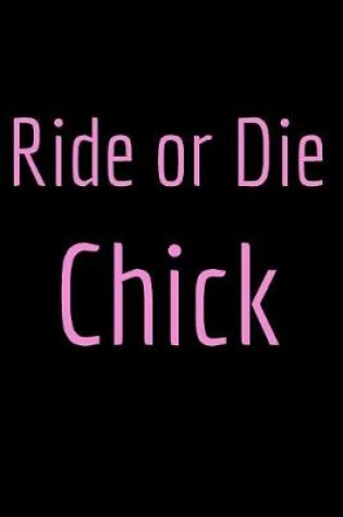 Cover of Ride or Die Chick