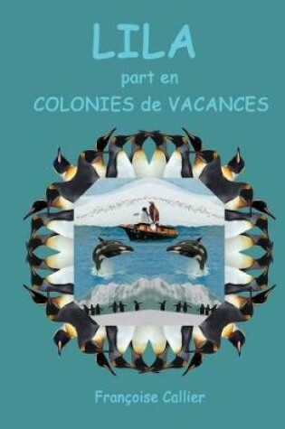 Cover of LILA part en COLONIES de VACANCES