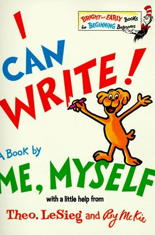 Cover of I Can Write! a Book by Me, Myself