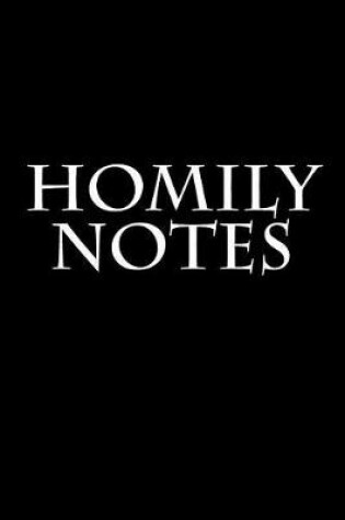 Cover of Homily Notes