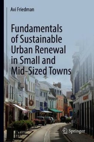 Cover of Fundamentals of Sustainable Urban Renewal in Small and Mid-Sized Towns