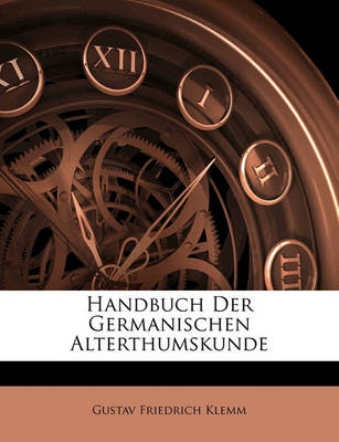 Book cover for Handbuch Der Germanischen Alterthumskunde