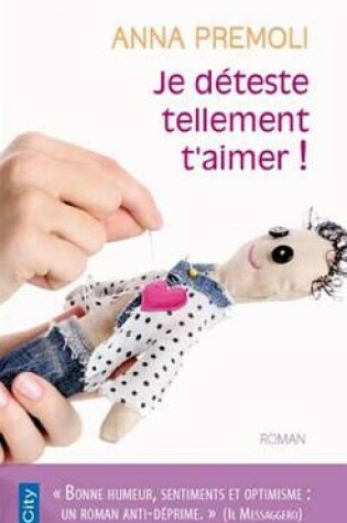 Cover of Je Deteste Tellement T'Aimer !