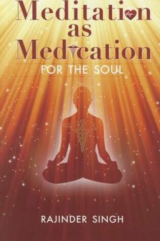 Cover of Meditation as Medication for the Soul